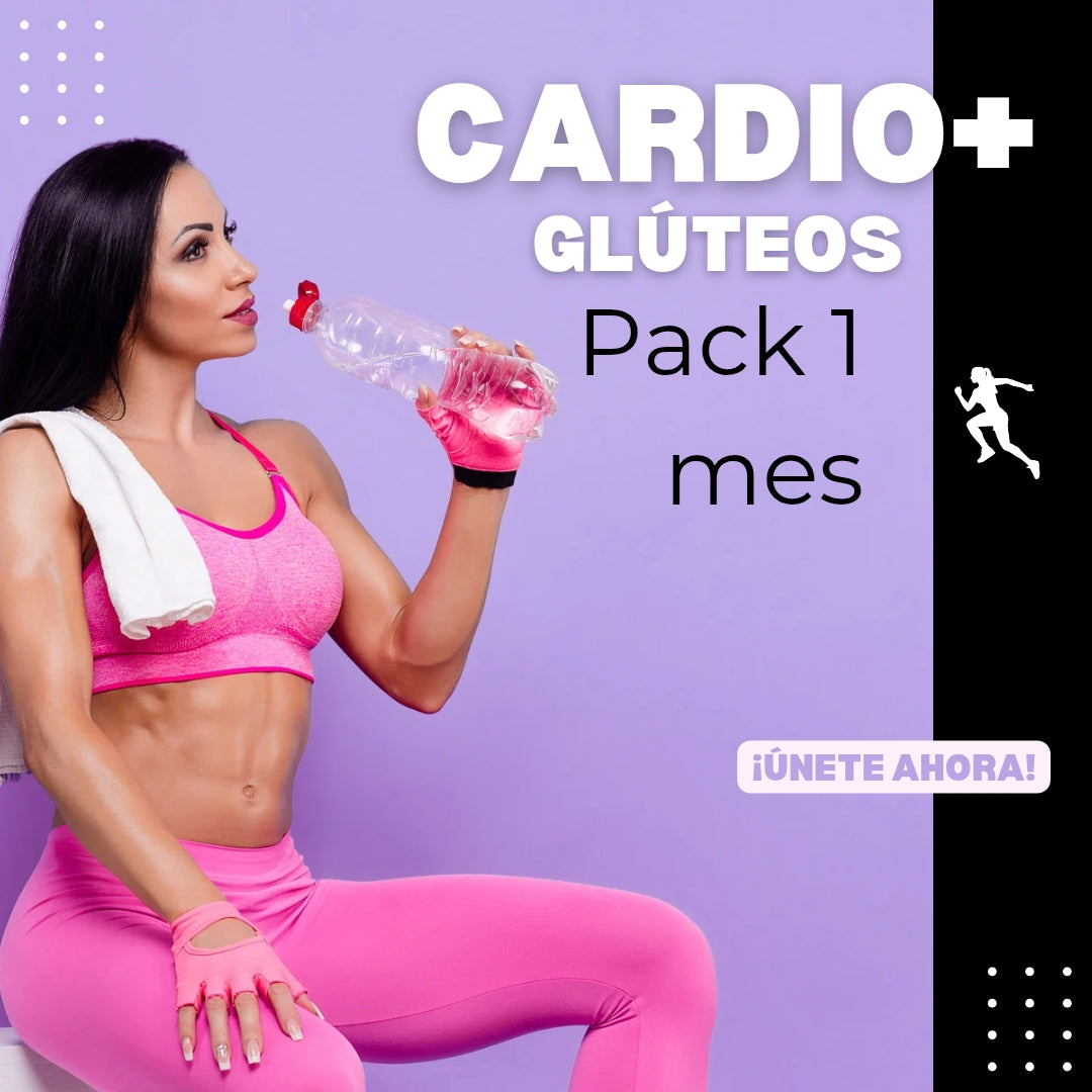 CARDIO + GLÚTEOS 1 mes!